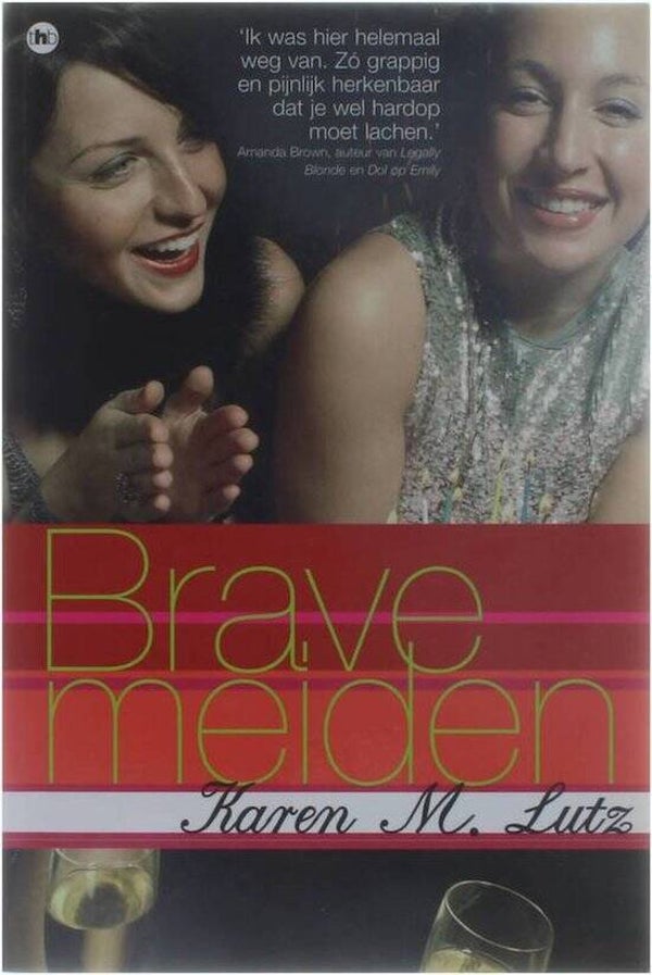 Karen M.Lutz-Brave meiden