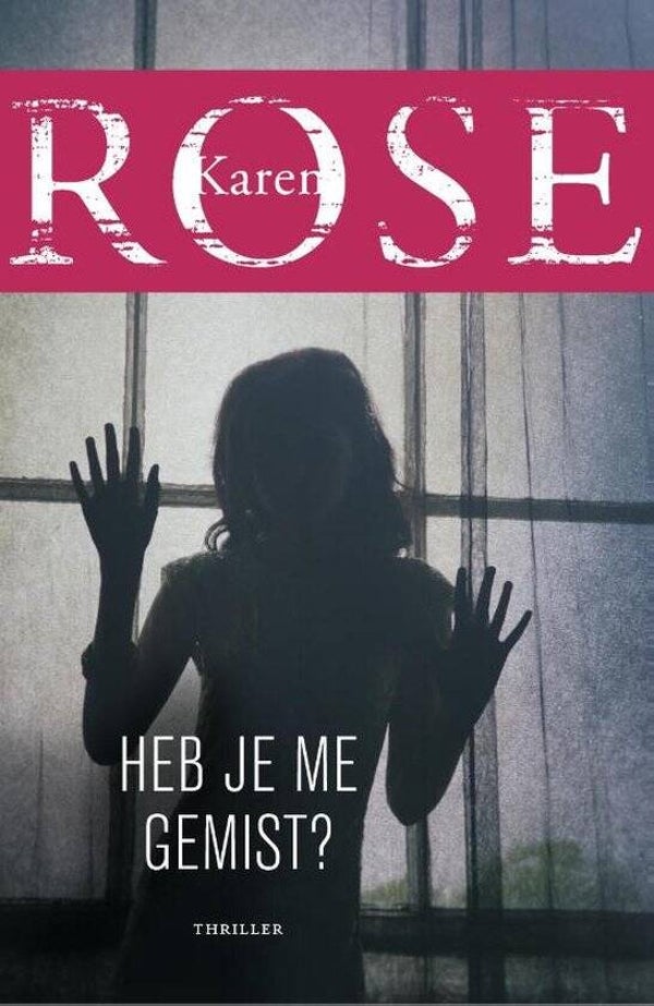 Karen Rose-heb je me gemist