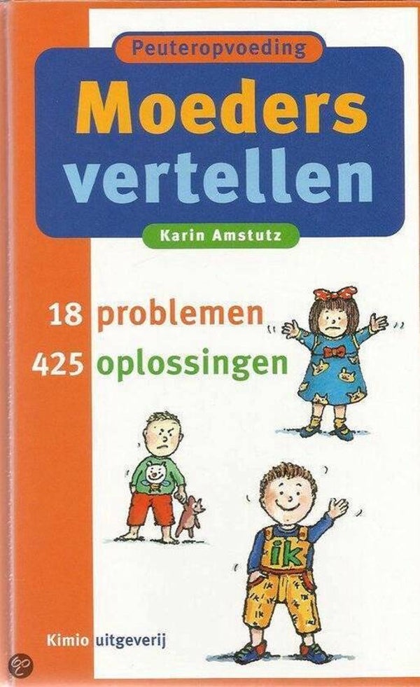 Karin Amstutz-Moeders vertellen