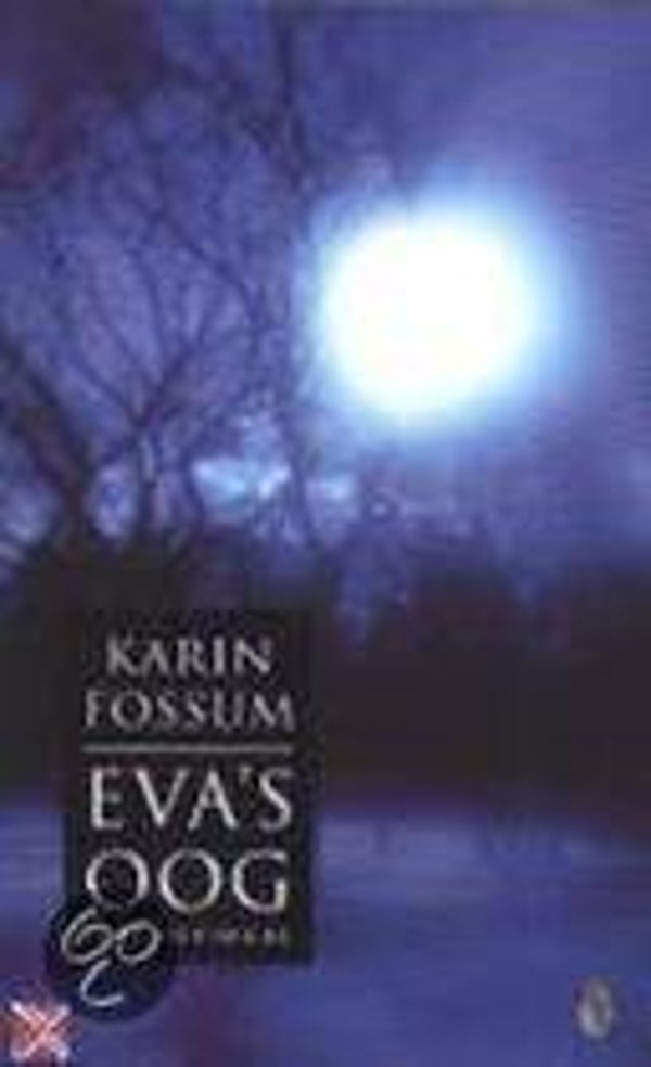 Karin Fossum-Evas oog