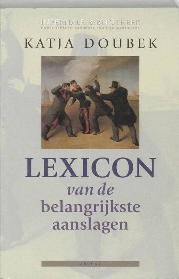 Katja Doubek-Lexicon van de belangrijste aanslagen