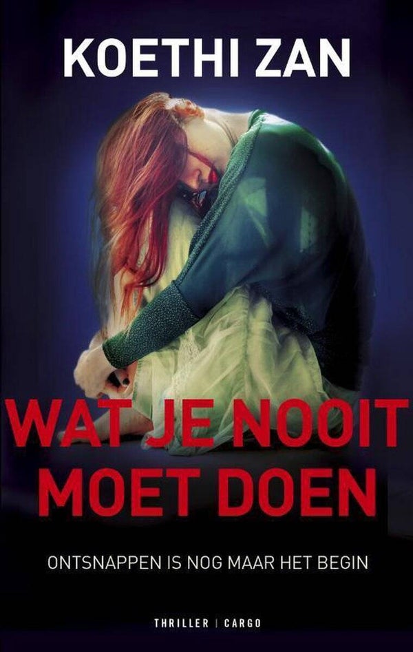 Koethi Zan-Wat je nooit moet doen