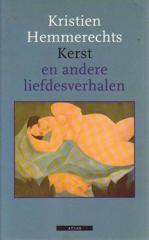 Kristien Hemmerechts-Kerst en andere liefdesverhalen