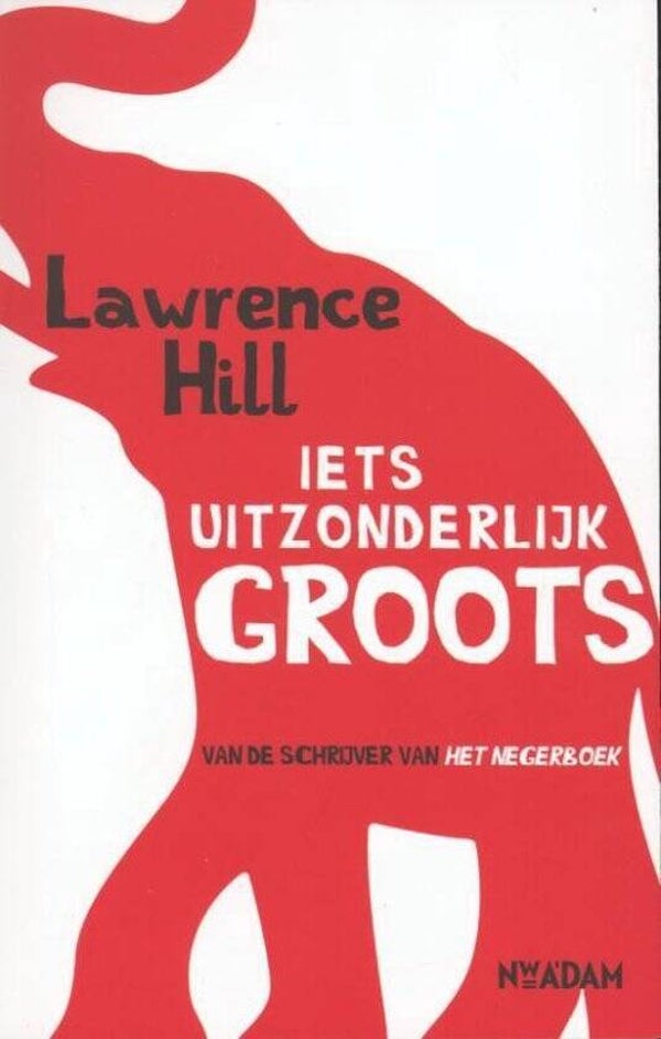 Lawrence Hill-Iets uitzonderlijks groots
