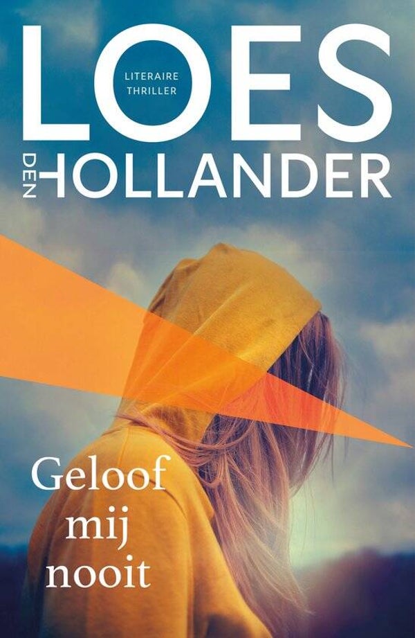 Loes den Hollander-Geloof mij nooit