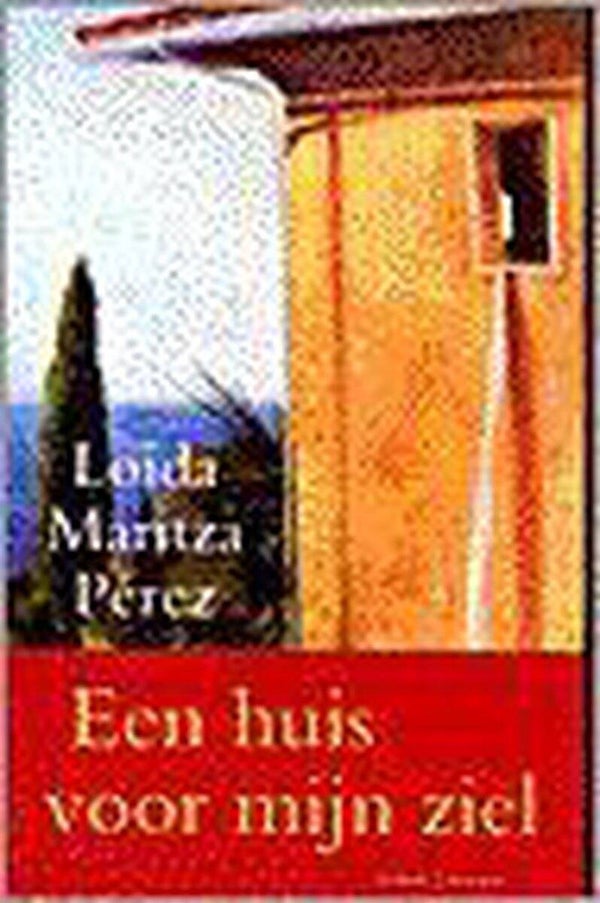Loida Maritza Perez=Een huis voor mijn ziel