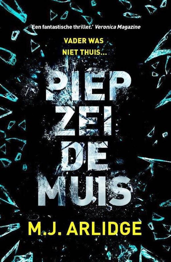 M.J.Arlidge-Piep zei de muis
