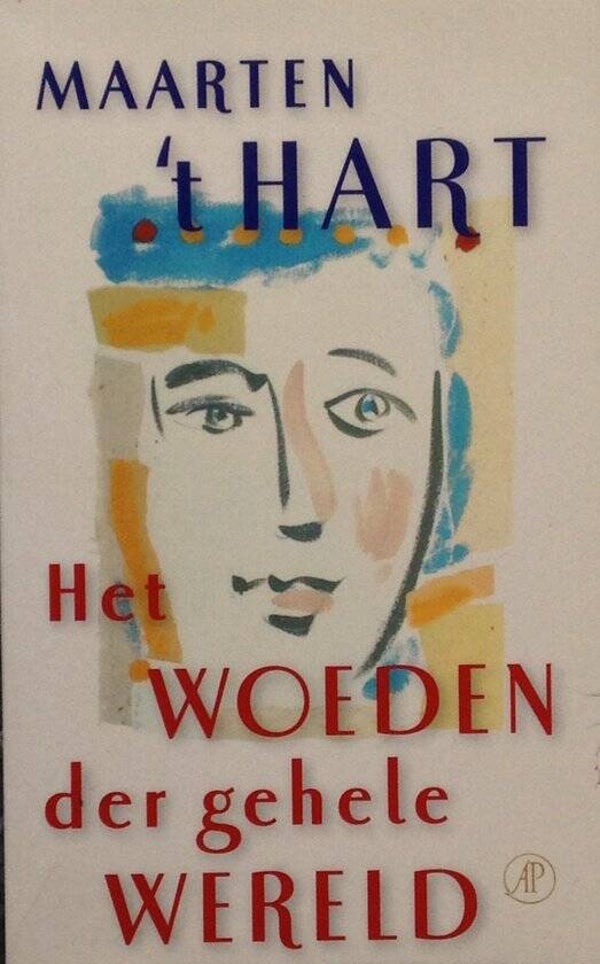 Maarten het Hart-Het woeden der gehele wereld