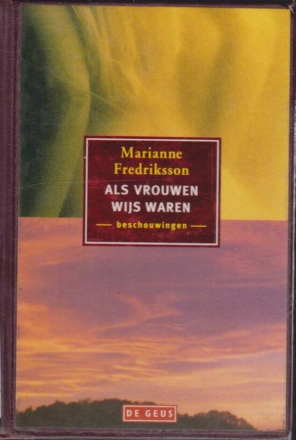 Marianne Fredriksson-Als vrouwen wijs waren