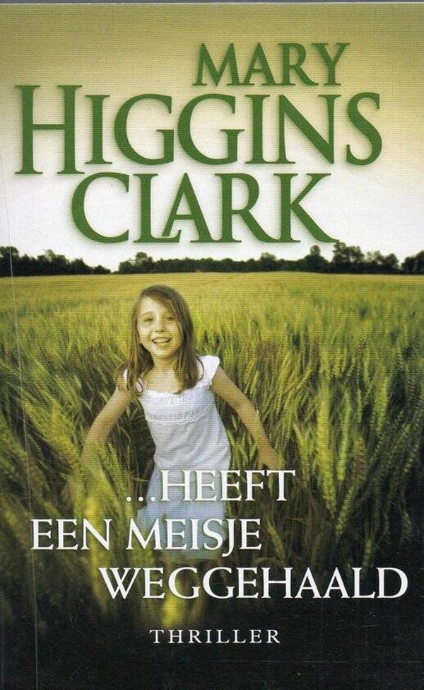 Mary Higgins Clark-Heeft een meisje weggehaald
