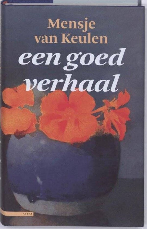 Mensje van Keulen-Een goed verhaal