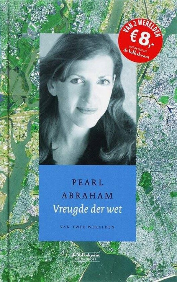 Pearl Abraham-Vreugde der wet