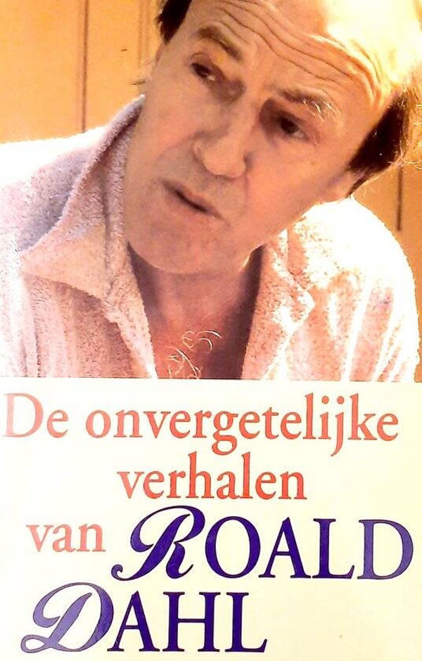 Roald Dahl-De onvergetelijke vehalen van Roald Dahl