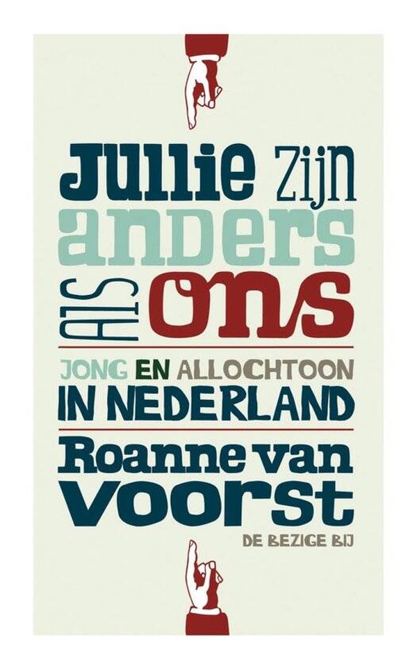 Roanne van Voorst-Jullie zijn anders als ons