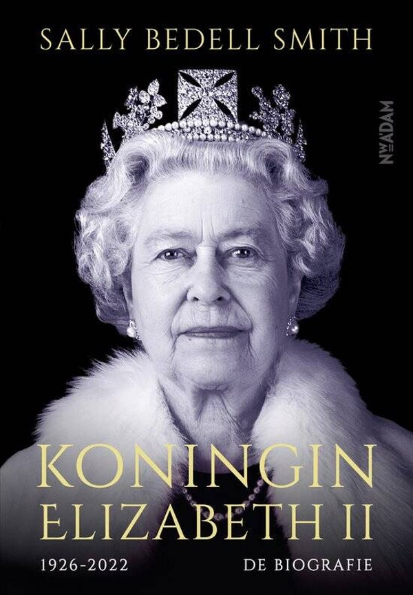 Sally Bedell Smith-Koningin Elizabeth 1926-2022
