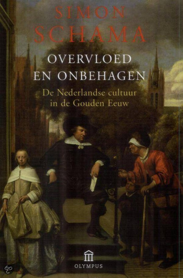 Simon Schama-Overvloed en onbehagen