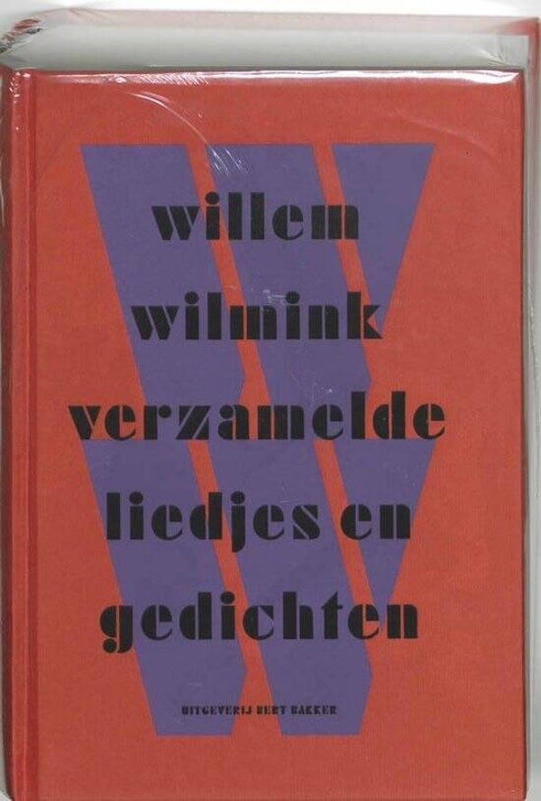 Willem Wilmink-Verzamelde  liedjes en gedichten