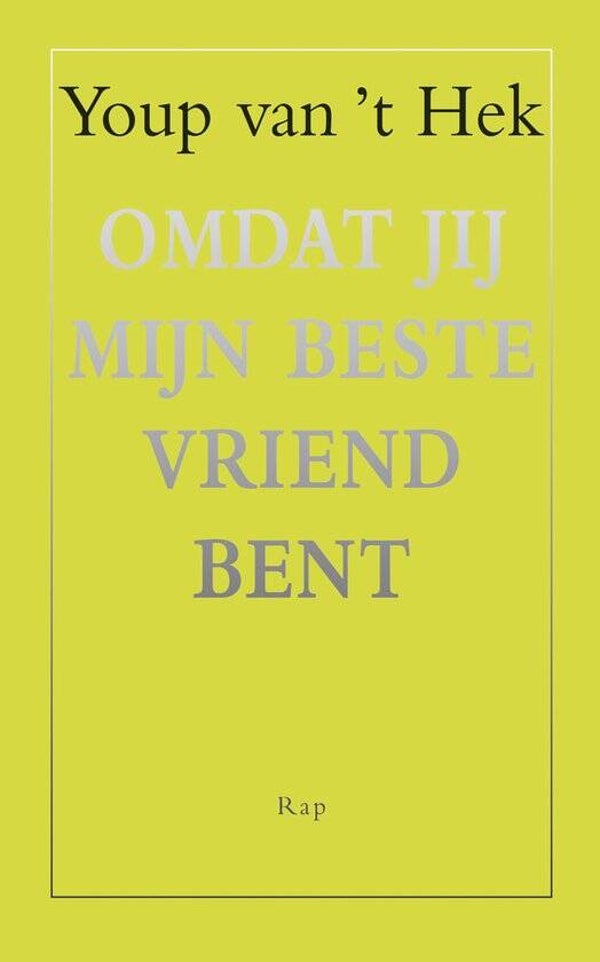 Youp van het Hek-Omdat jij mijn beste vriend bent