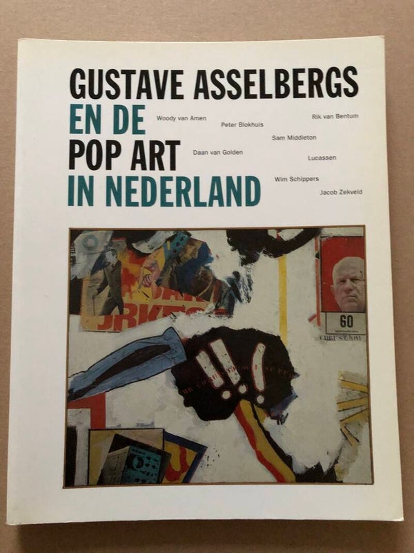 Gustave Asselbergs en de Pop-Art in Nederland - NIEUW