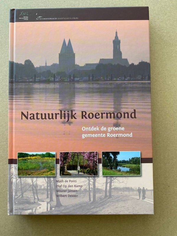 Natuurlijk Roermond - 15 natuurgebieden met 15 wandelingen