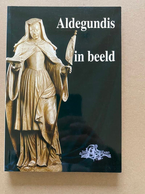 Aldegundis in Beeld - Kunst - Devotionalia - Relikwieën