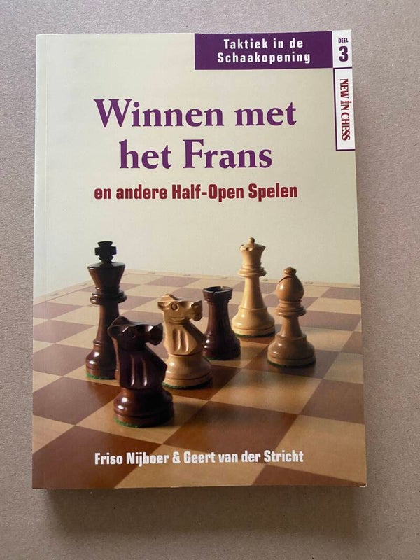 Schaken - Taktiek - Winnen met het Frans - Half-Open Spelen