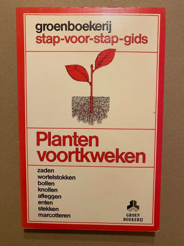 Planten Voortkweken Enten - Stekken - Oculeren - Marcotteren