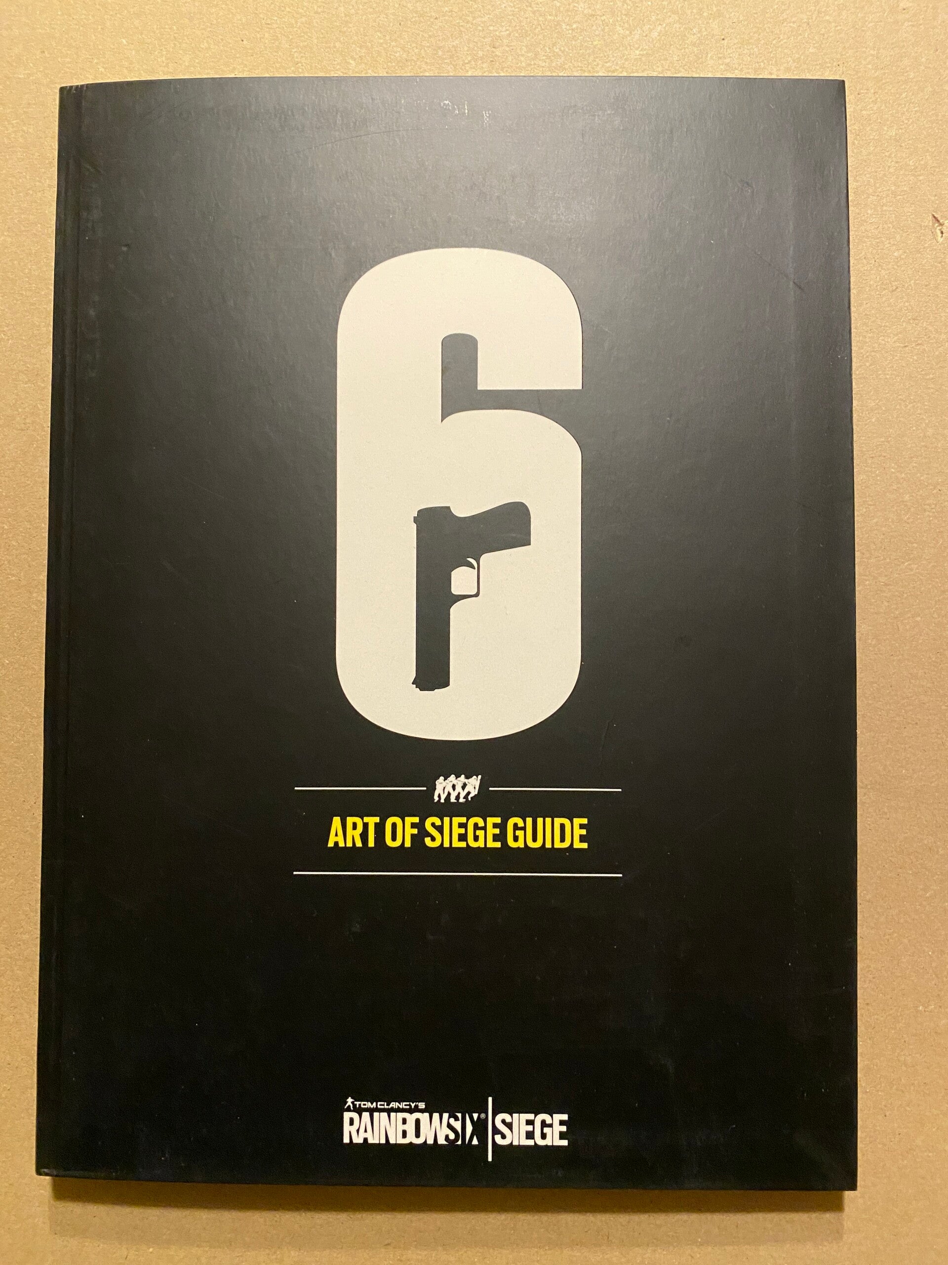 Tom Clancy's Rainbow Six: Art of Siege Guide - NIEUW