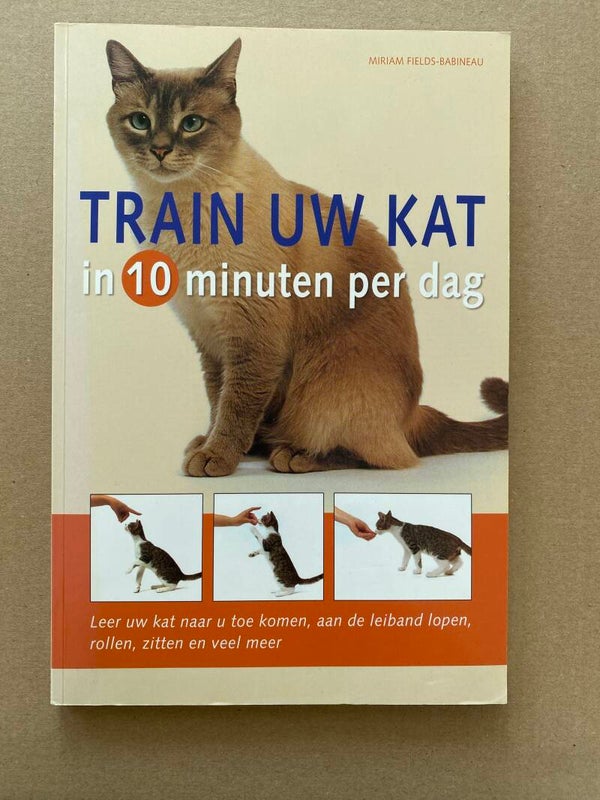 Train uw kat in 10 minuten per dag - ook probleemgedrag-aanpak