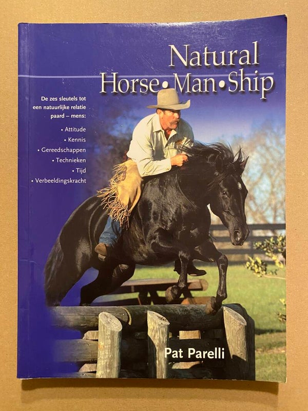 Pat Parelli - Natural Horsemanship - Nederlandstalig