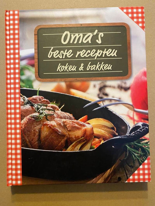 Oma's Recepten - 120 Traditionele Recepten NIEUW