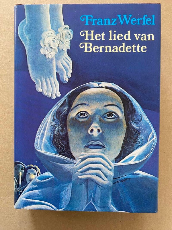 Franz Werfel - Het Lied van Bernadette - uitgave Boekenclub 1981