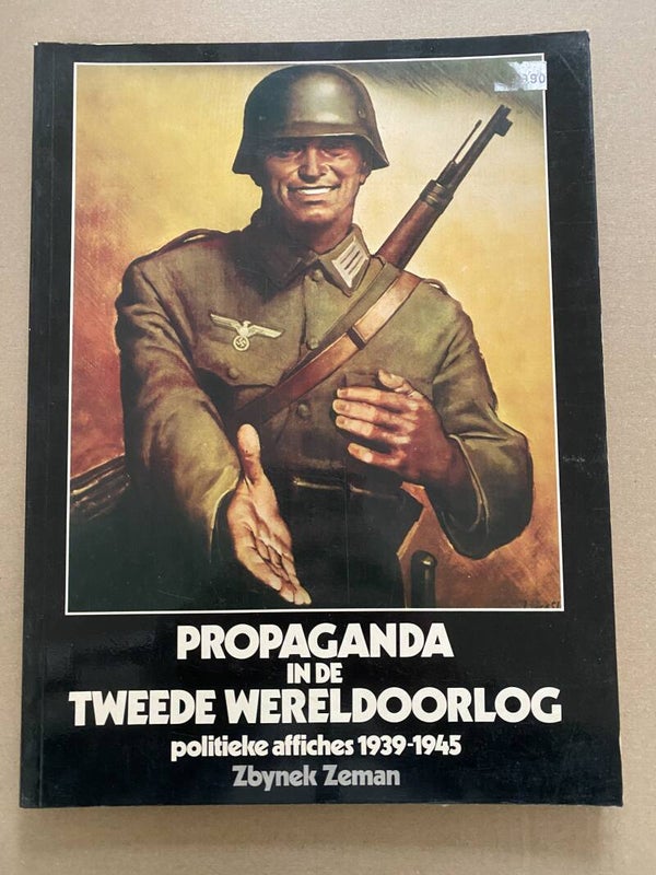 Propaganda in WO II - Politieke Affiches 1939-1945