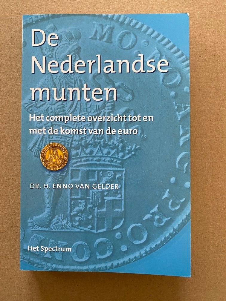 Enno van Gelder - De Nederlandse Munten - 8e herziene druk 2002