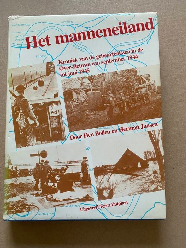 Het Manneneiland - Over-Betuwe WO II - 1944-1945