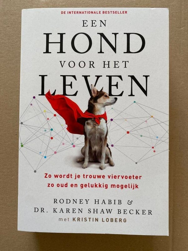 Zorg dat je Hond zo Gelukkig en Oud mogelijk wordt - NIEUW