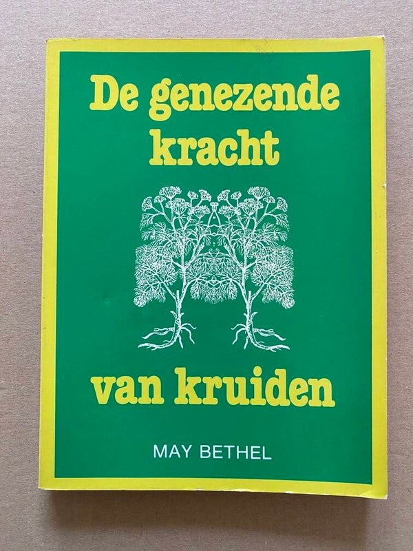 May Bethel - De genezende kracht van kruiden - 1977