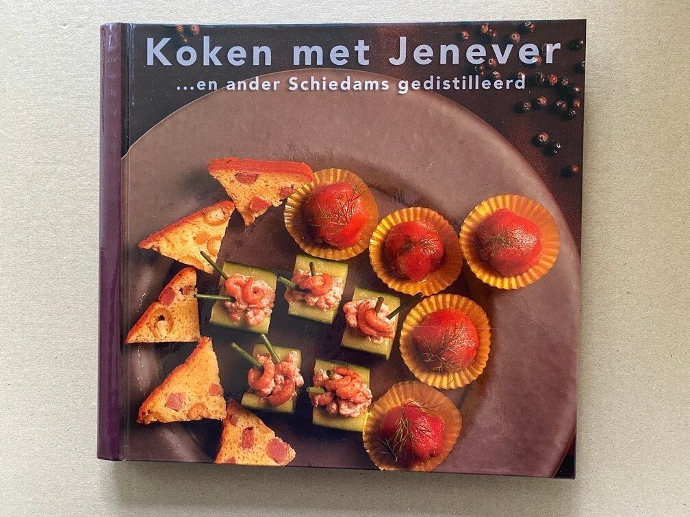 Koken met Jenever en ander Schiedams Gedistilleerd - NIEUW