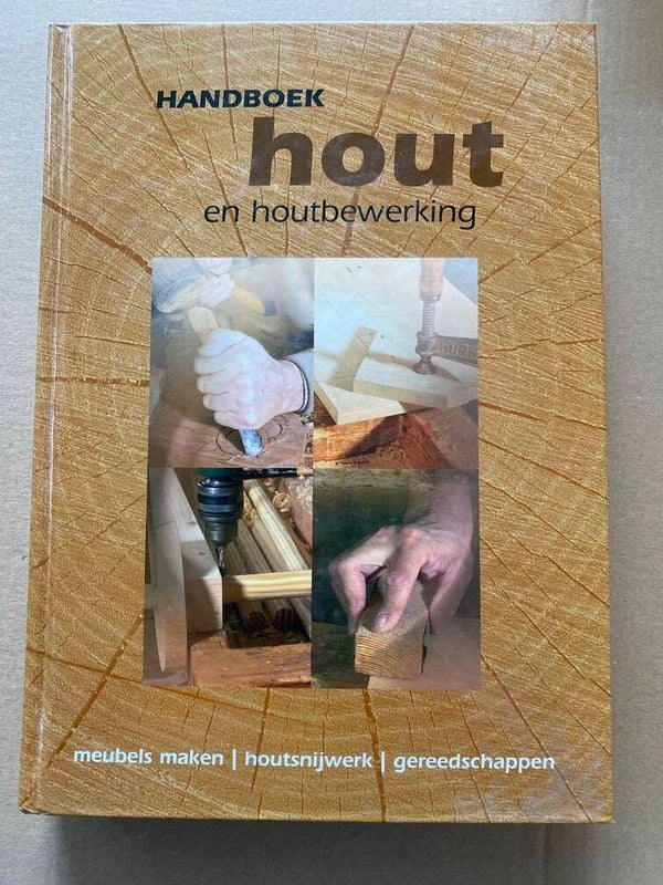 Standaardwerk - Hout- en Houtbewerking - 427 blz. - nieuwstaat