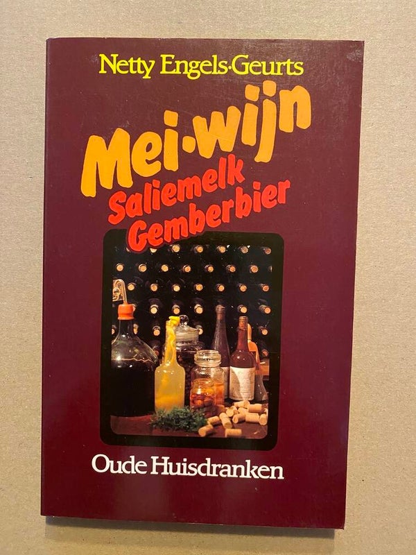 Netty Engels-Geurts - Limburgse Likeuren, Wijn, Bier + Fruitsappen