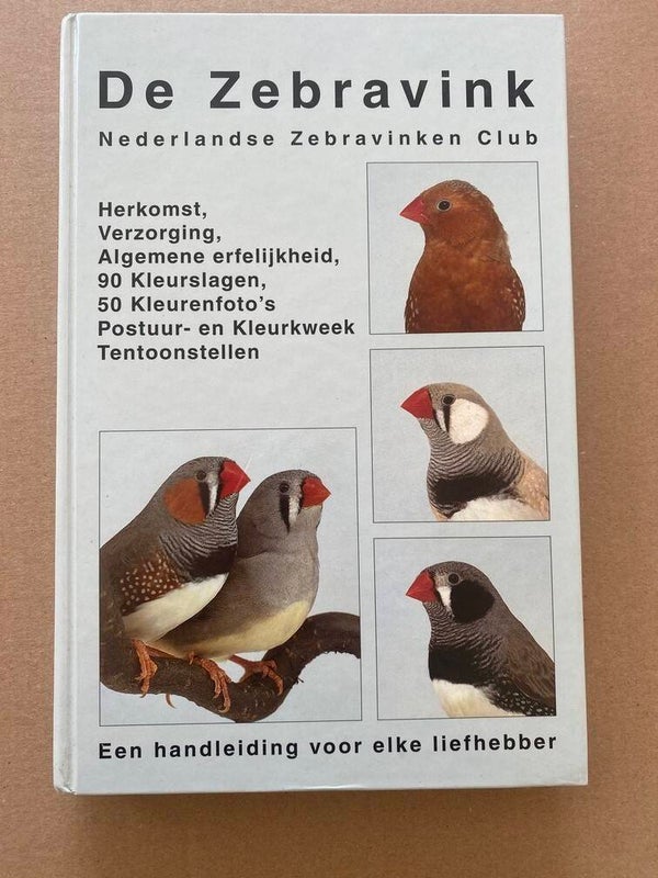 Handboek Zebravinken - Verzorging - Kleurslagen - Kweek