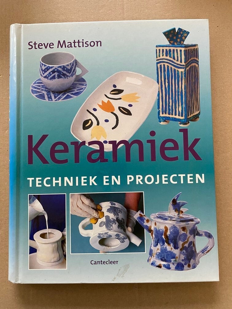 Praktijkboek Keramiek Technieken en Projecten stap-voor-stap
