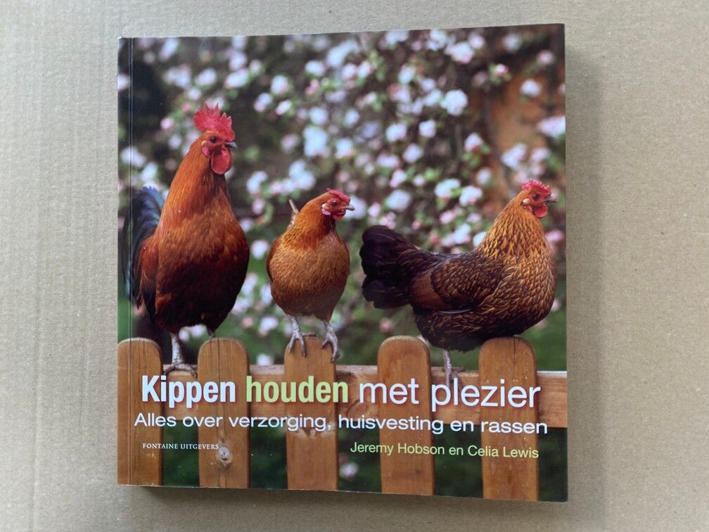 Diervriendelijk Kippen Houden met Plezier - in nieuwstaat