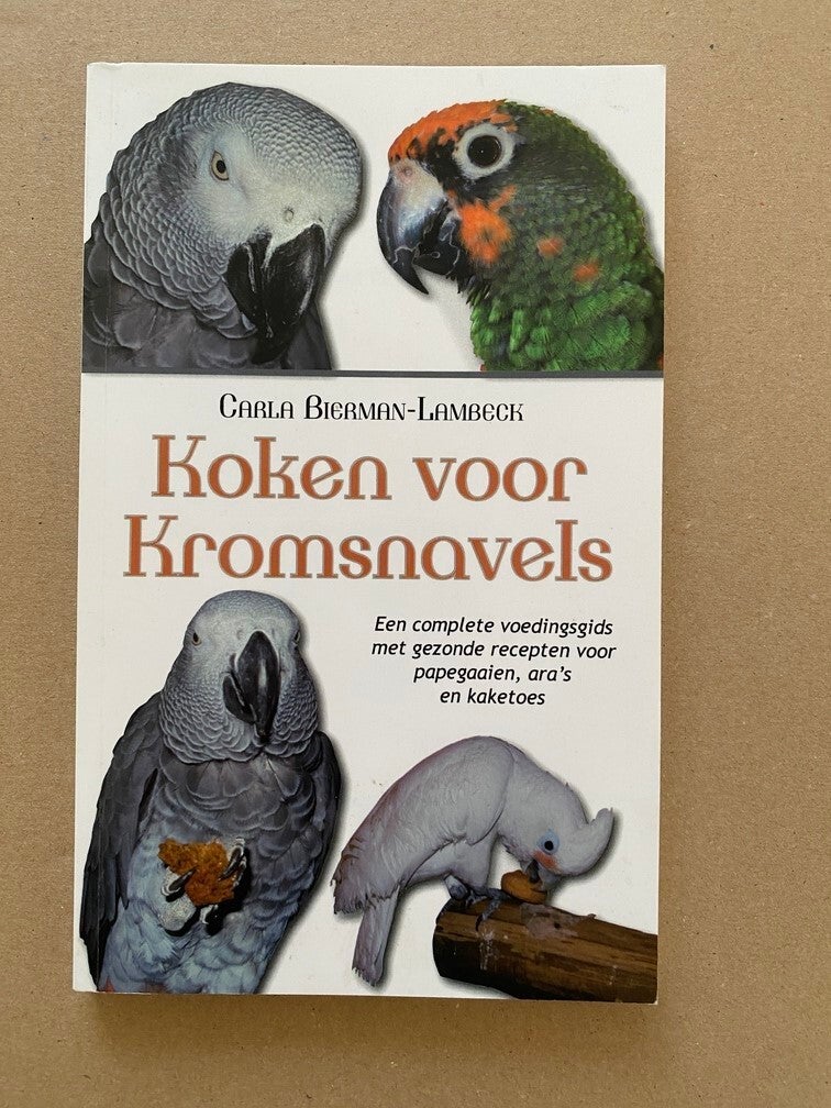 Voedingsgids met gezonde Recepten - Papegaaien - Ara's - Kaketoes