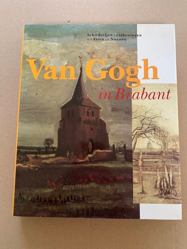 Overzichtswerk - De Brabantse Periode van van Gogh - 260 blz.