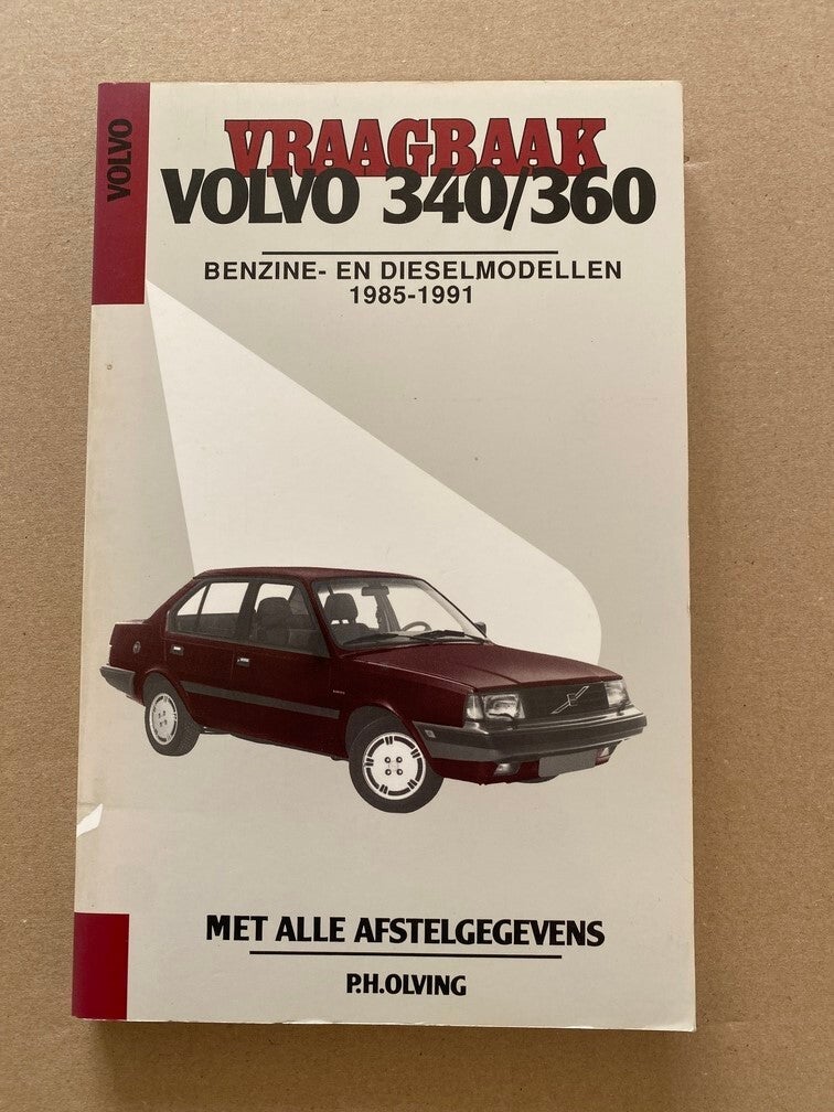 Vraagbaak Volvo 340/360 Benzine- en Dieselmodellen 1985-1991