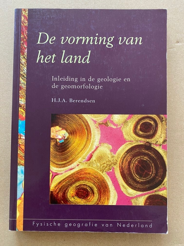 Fysische Geografie van Nederland - De Vorming van het Land