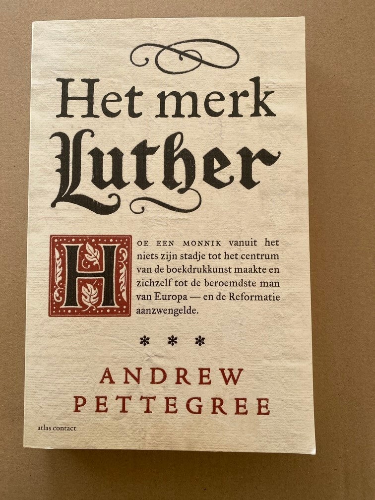Moderne Biografie Luther - Kerkvernieuwer en sluwe Populist