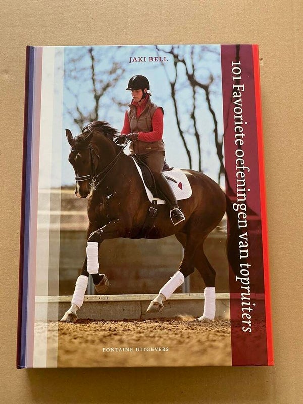 101 Favoriete Oefeningen Topruiters - dressuur - springen - eventing