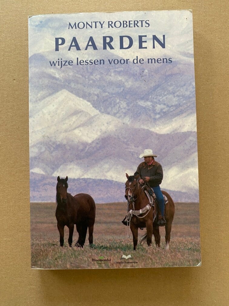 Monty Roberts - Paarden - Wijze Lessen voor de Mens